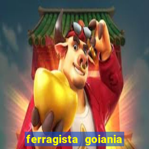 ferragista goiania abertos agora